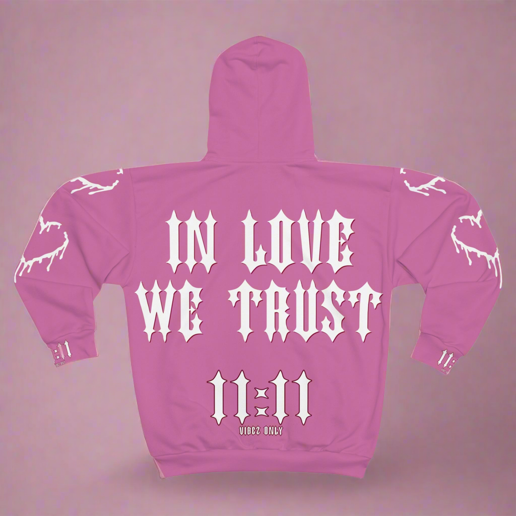 IN LOVE WE TRUST  Zip Hoodie