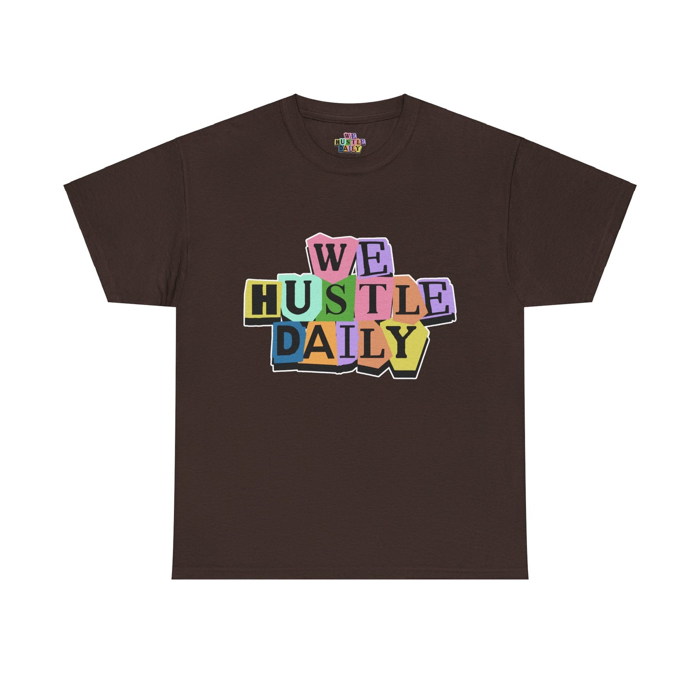 WE HUSTLE DAILY Tee