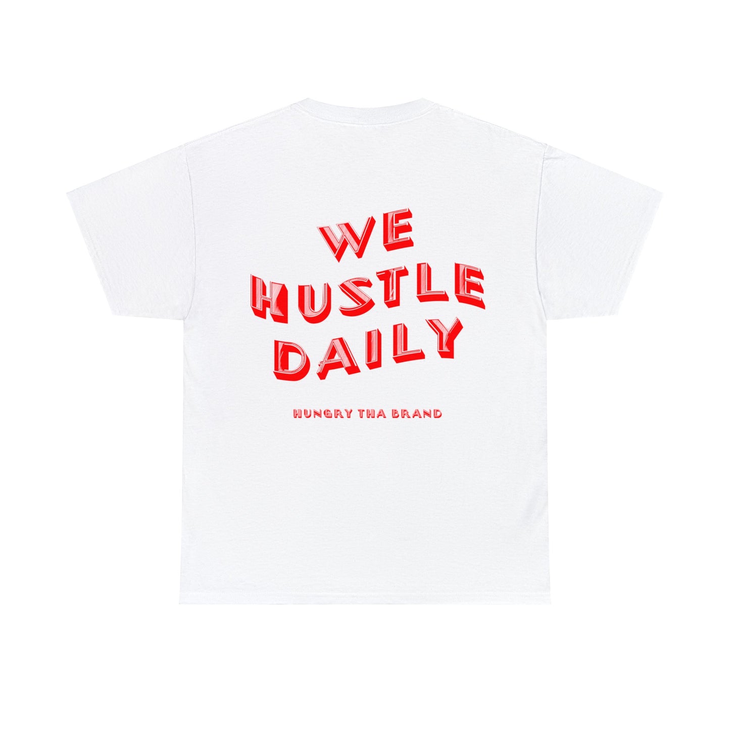 WE HUSTLE DAILY Tee