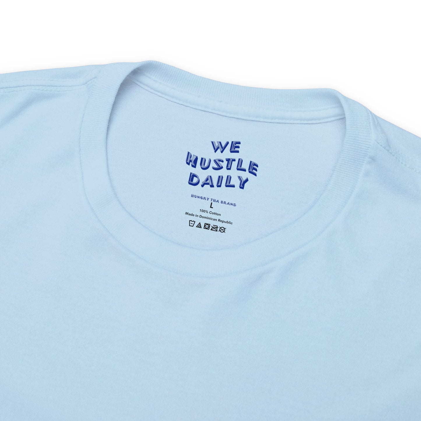 WE HUSTLE DAILY Tee