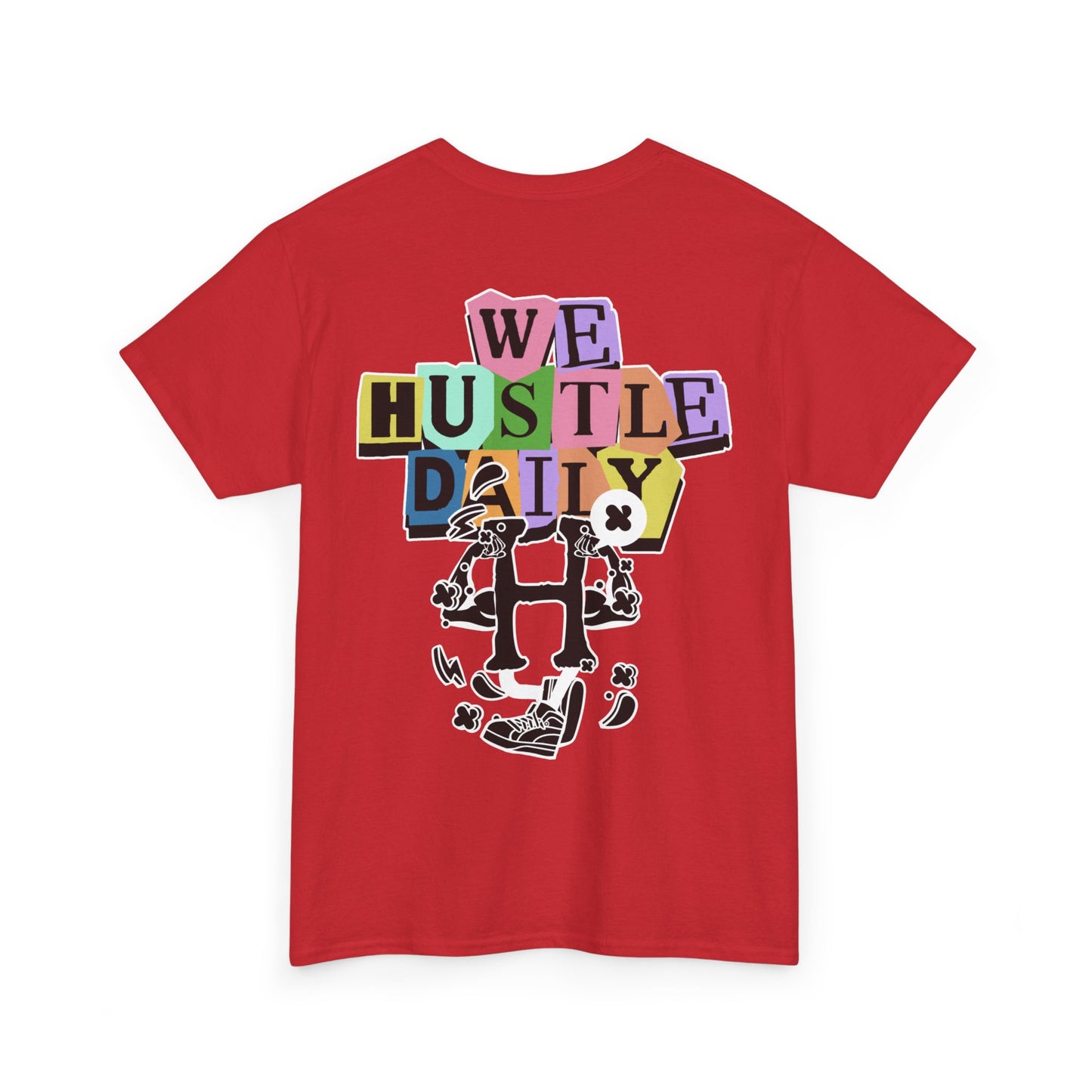 WE HUSTLE DAILY Tee