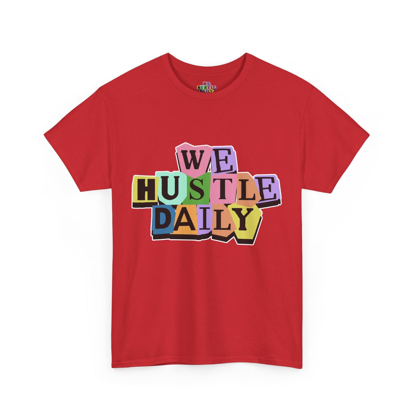 WE HUSTLE DAILY Tee