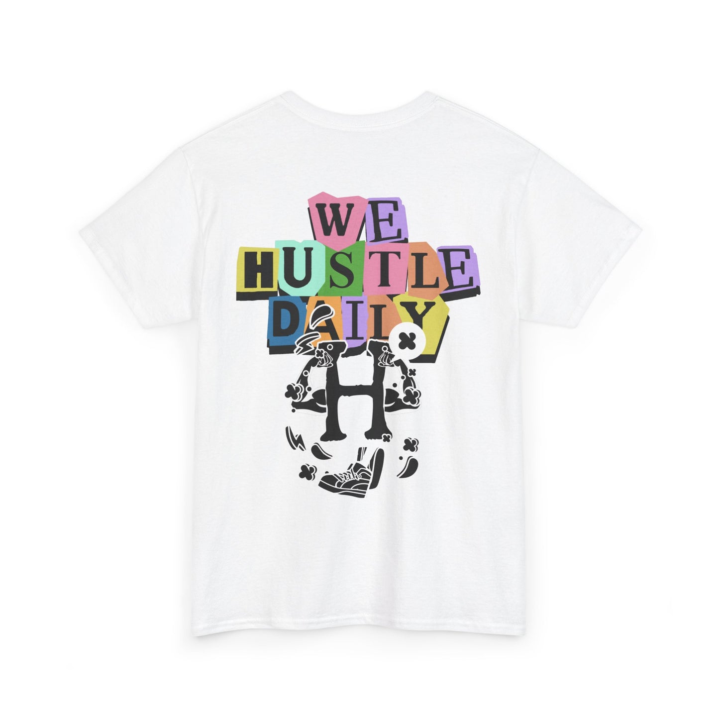 WE HUSTLE DAILY Tee