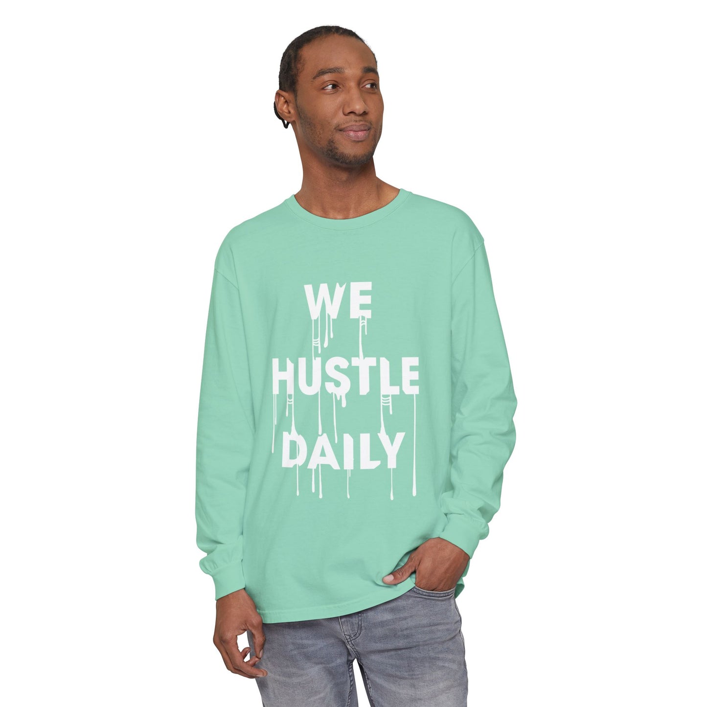 WE HUSTLE DAILY Long Sleeve T-Shirt
