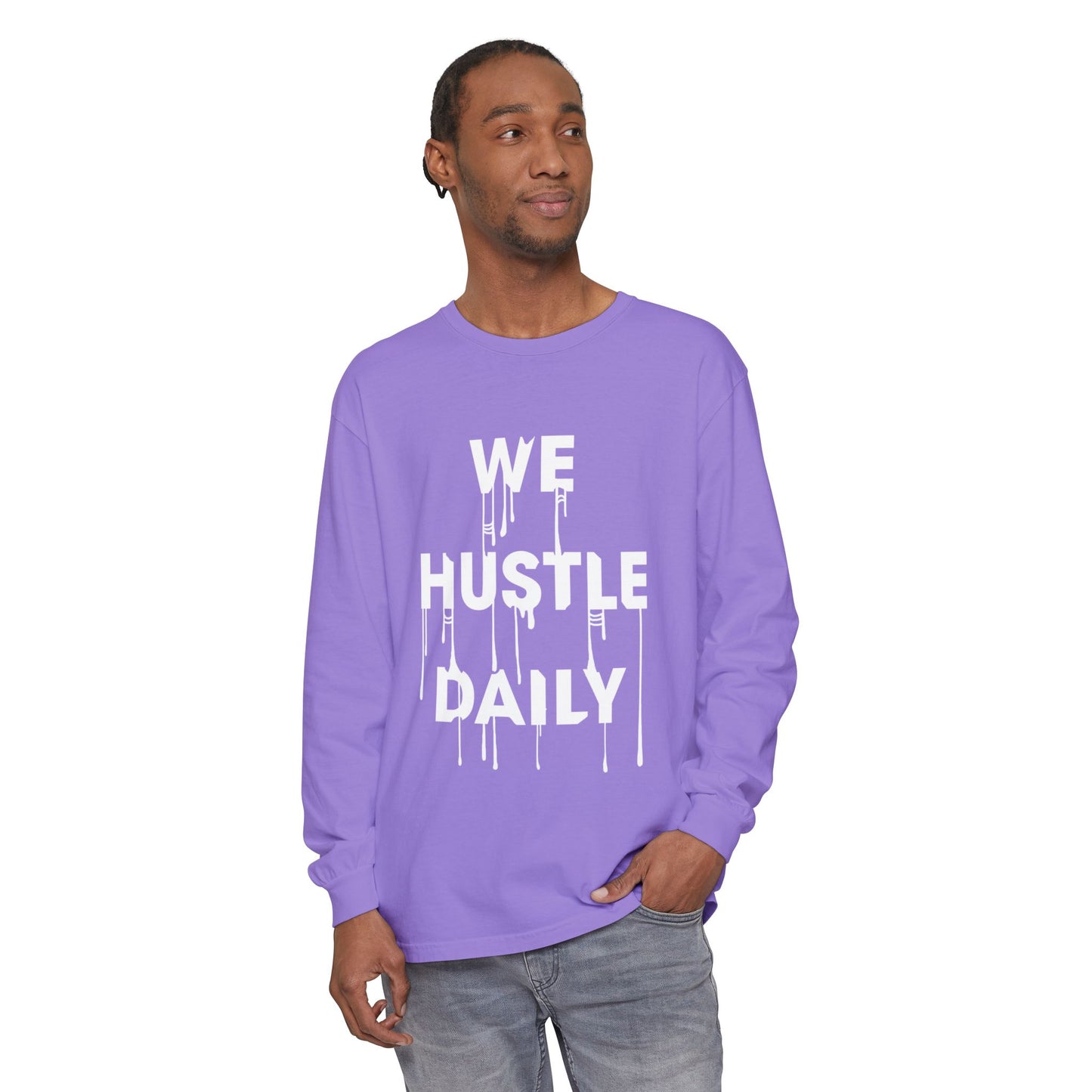 WE HUSTLE DAILY Long Sleeve T-Shirt