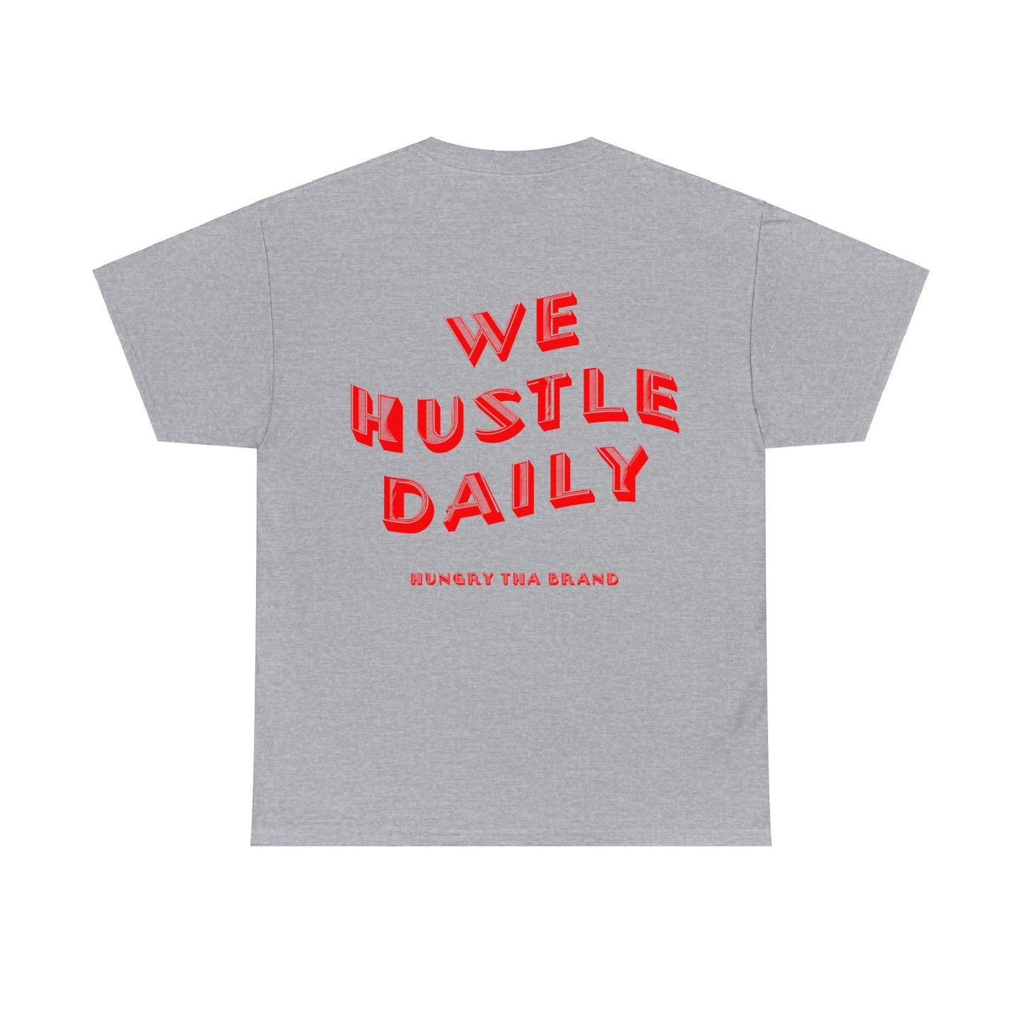 WE HUSTLE DAILY Tee