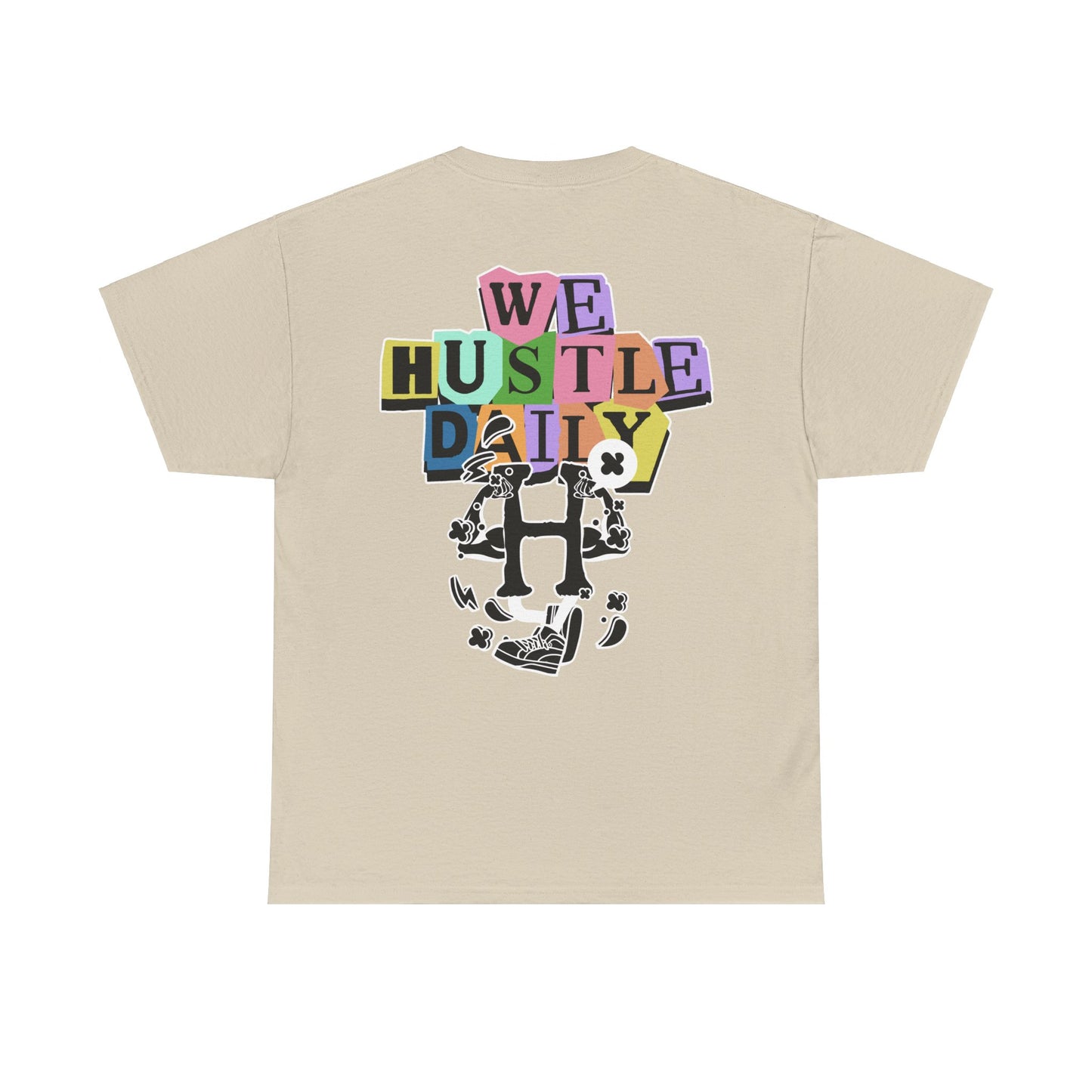 WE HUSTLE DAILY Tee