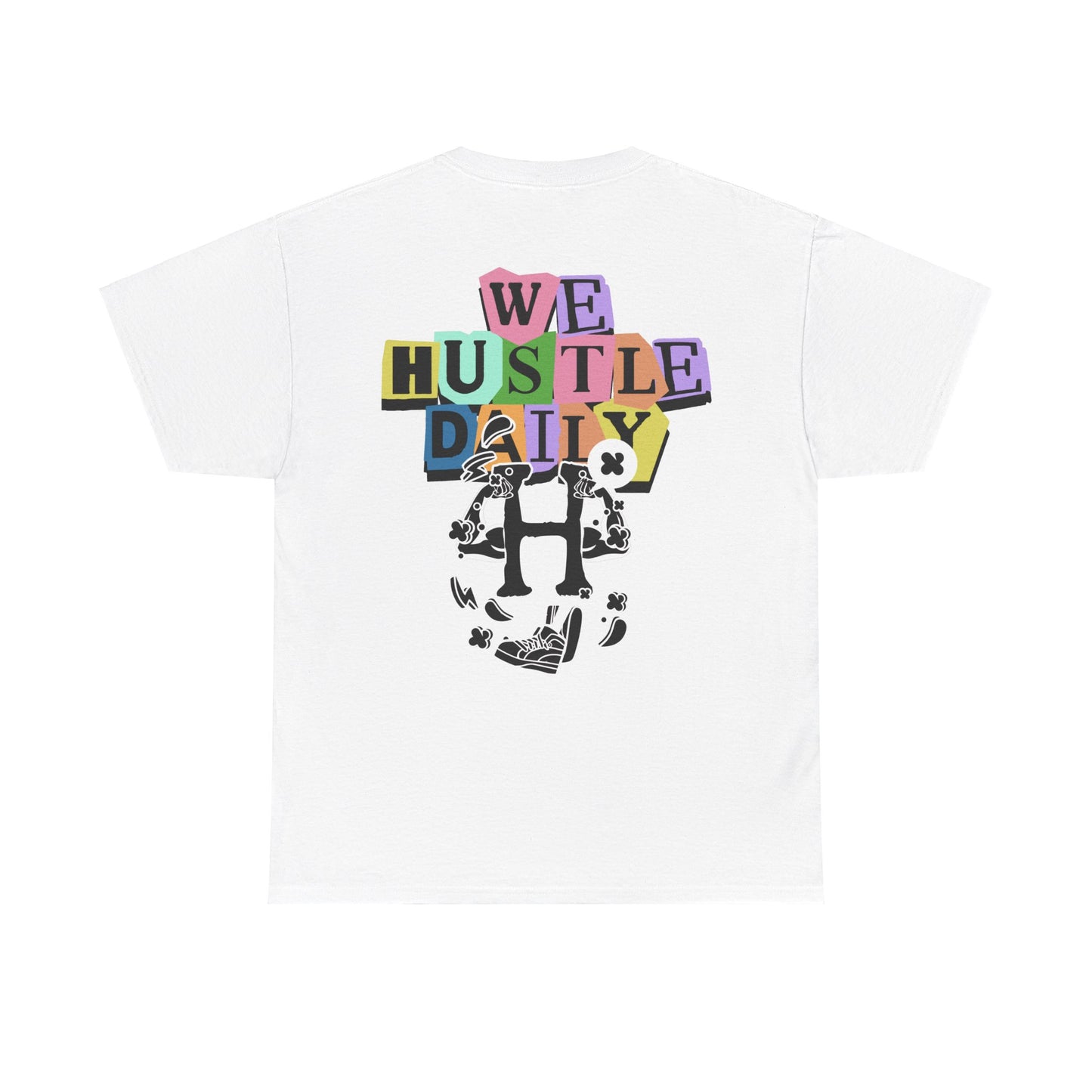 WE HUSTLE DAILY Tee