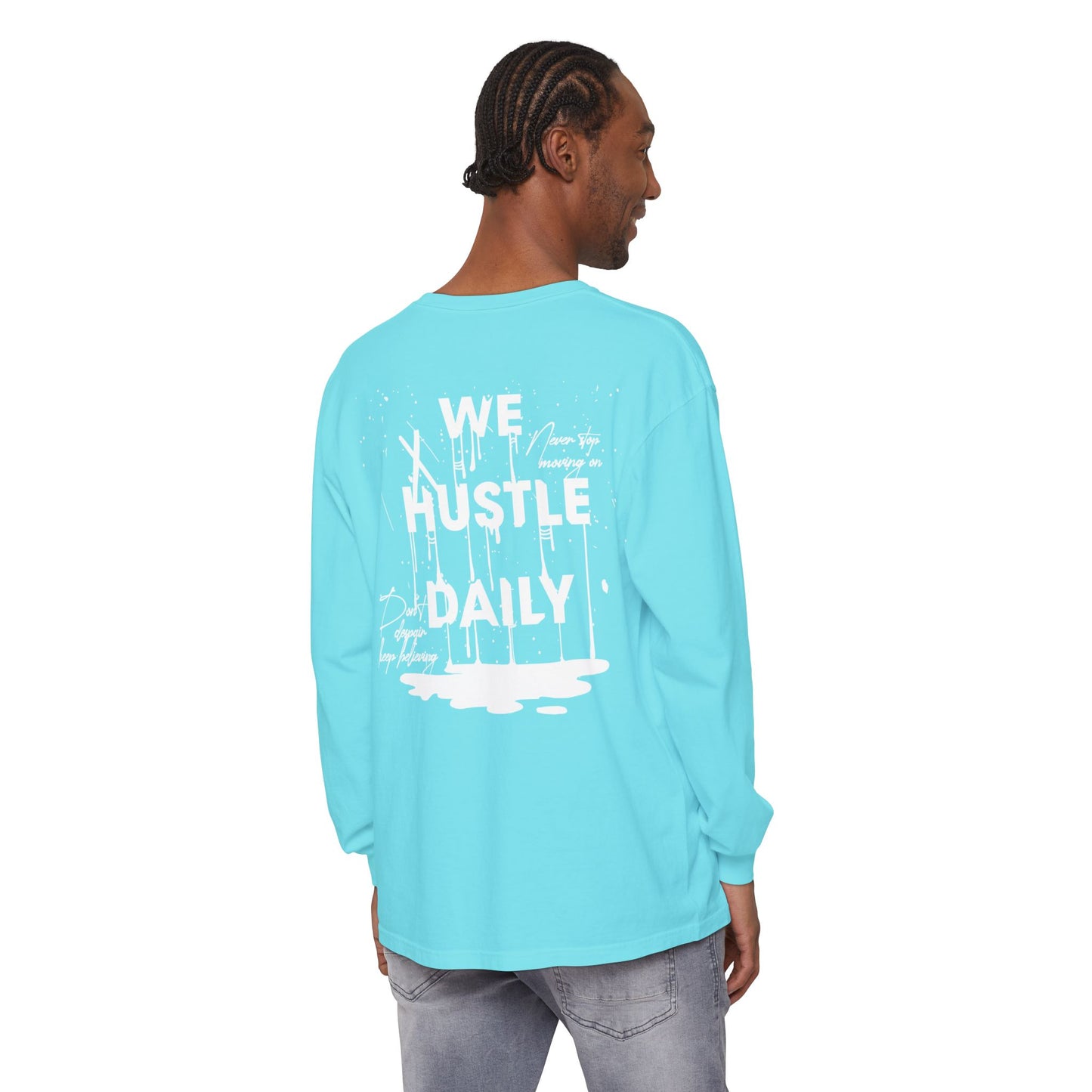 WE HUSTLE DAILY Long Sleeve T-Shirt
