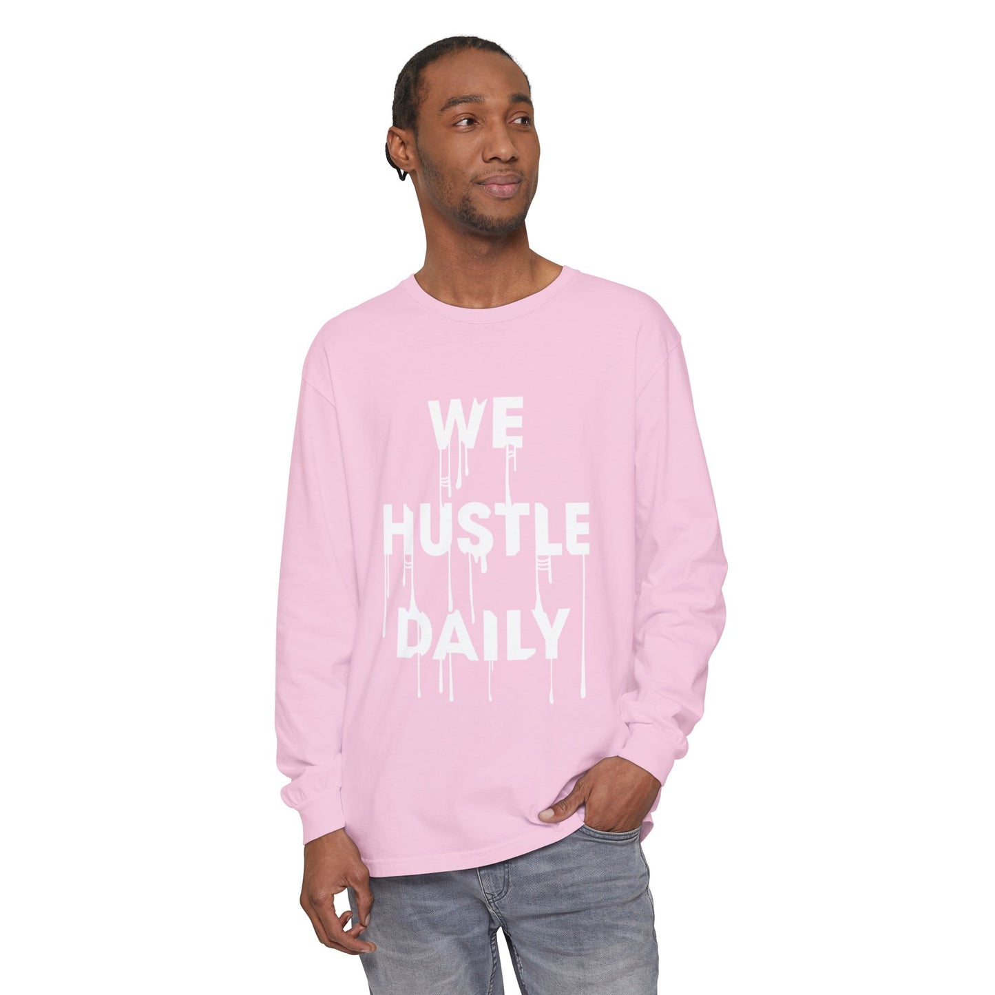 WE HUSTLE DAILY Long Sleeve T-Shirt