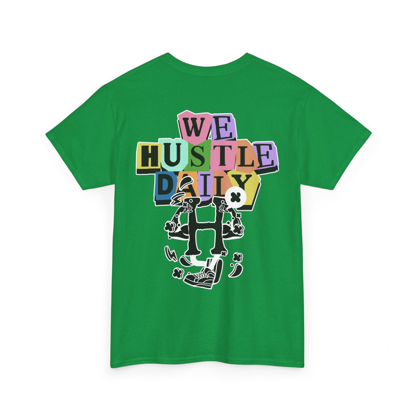 WE HUSTLE DAILY Tee