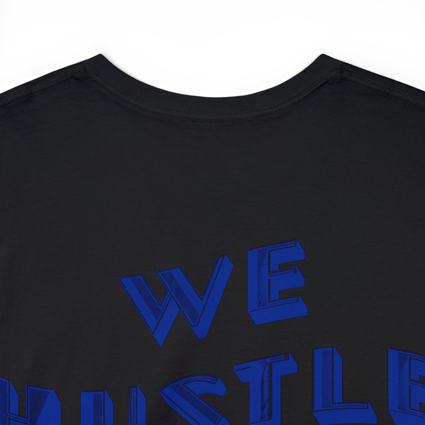 WE HUSTLE DAILY Tee