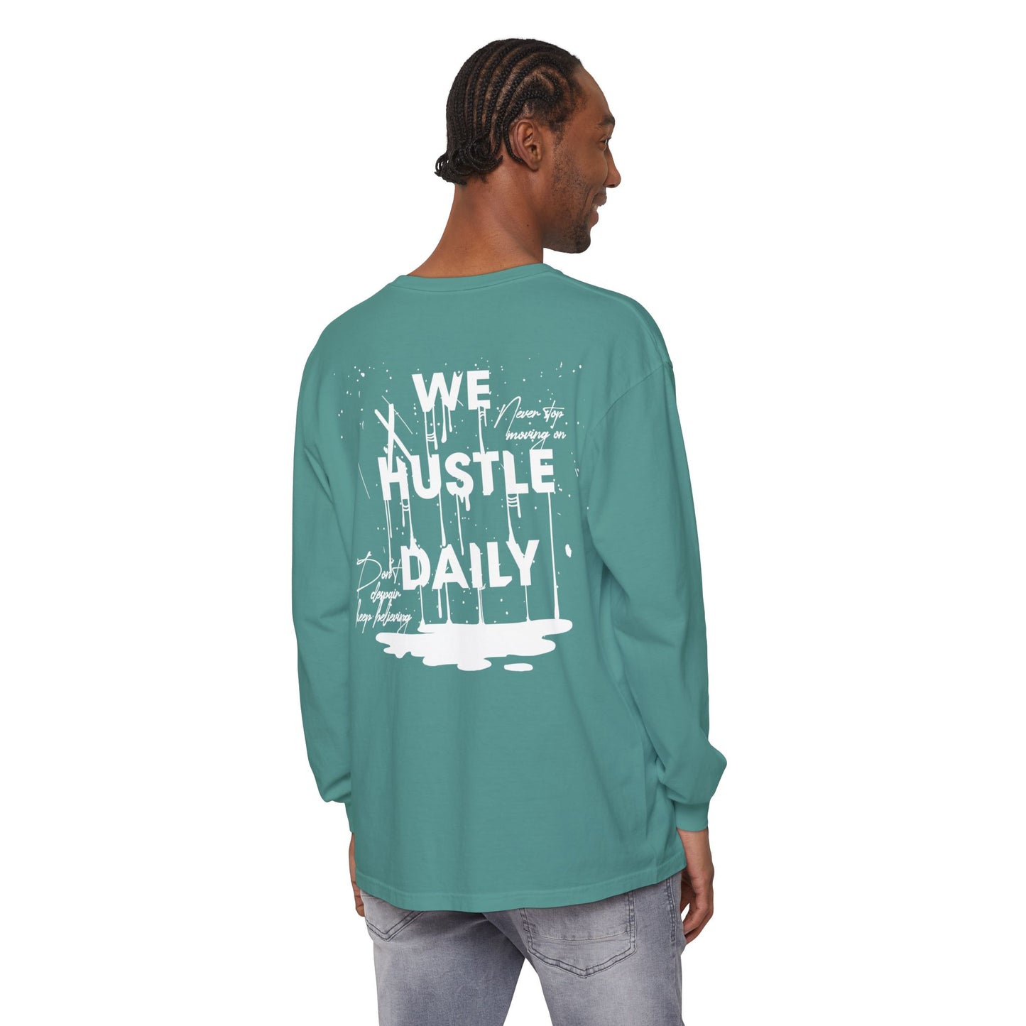 WE HUSTLE DAILY Long Sleeve T-Shirt