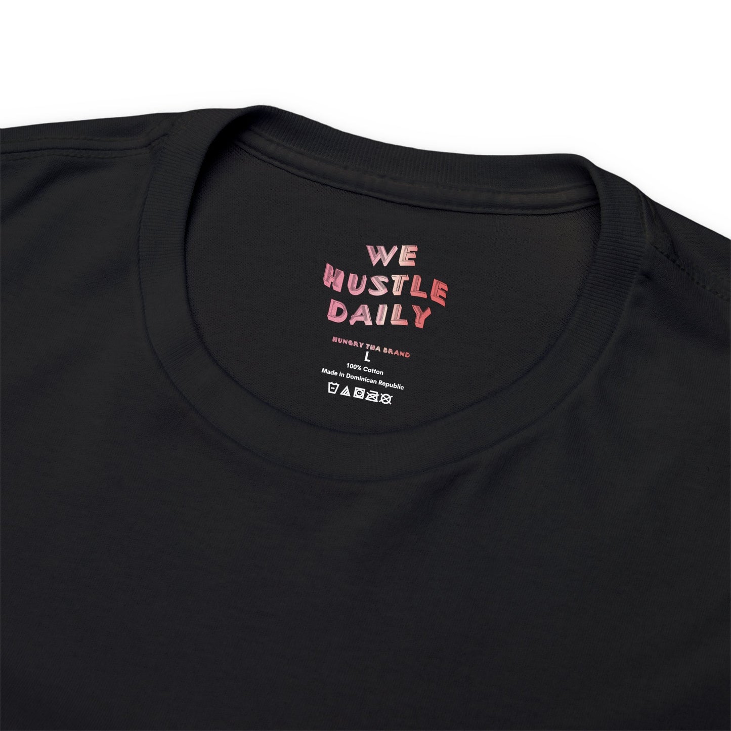 WE HUSTLE DAILY Tee