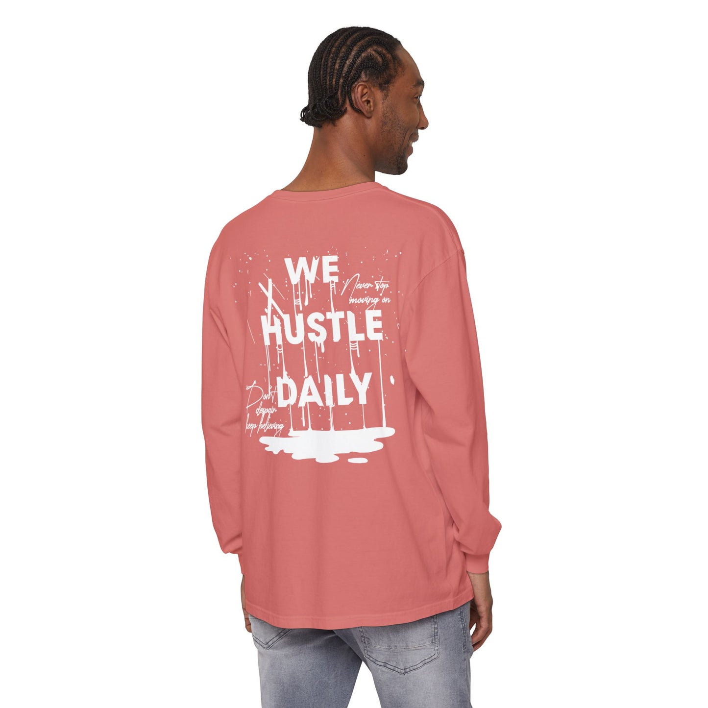 WE HUSTLE DAILY Long Sleeve T-Shirt