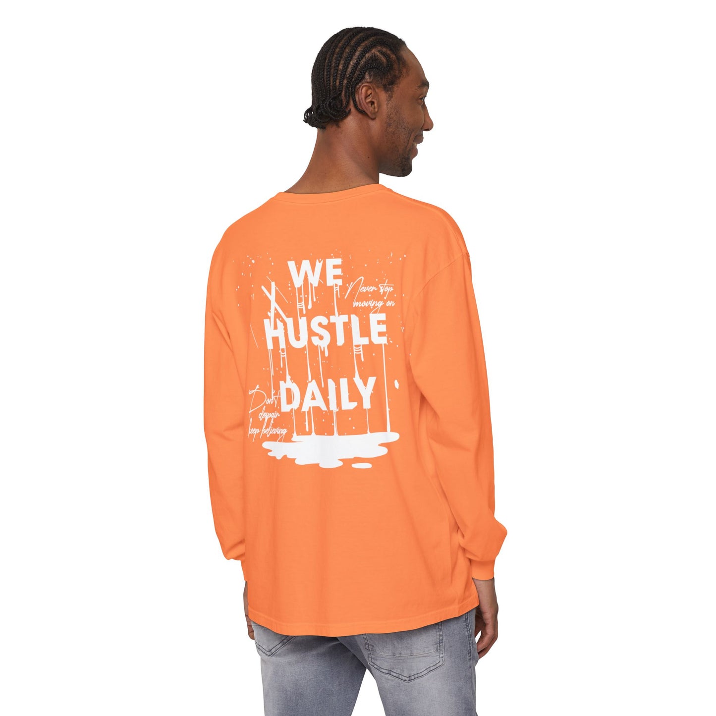WE HUSTLE DAILY Long Sleeve T-Shirt