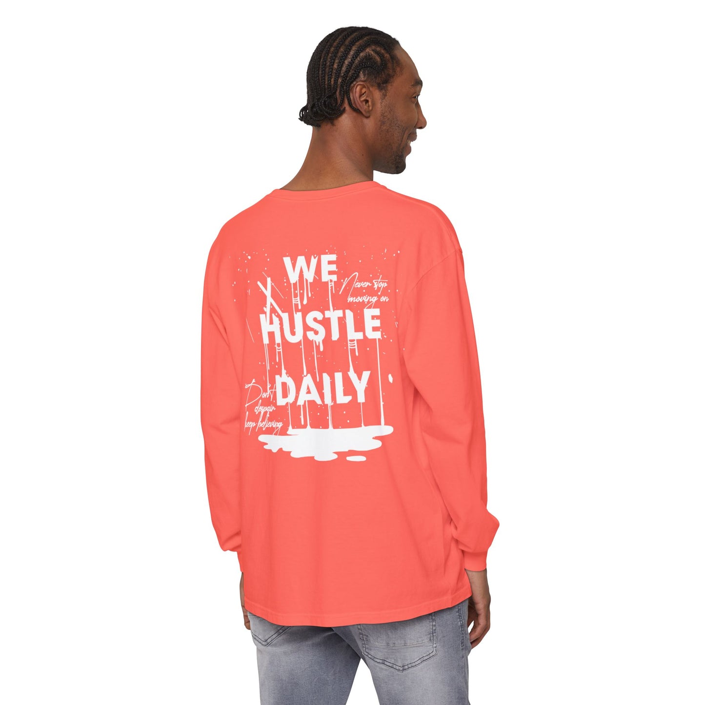 WE HUSTLE DAILY Long Sleeve T-Shirt