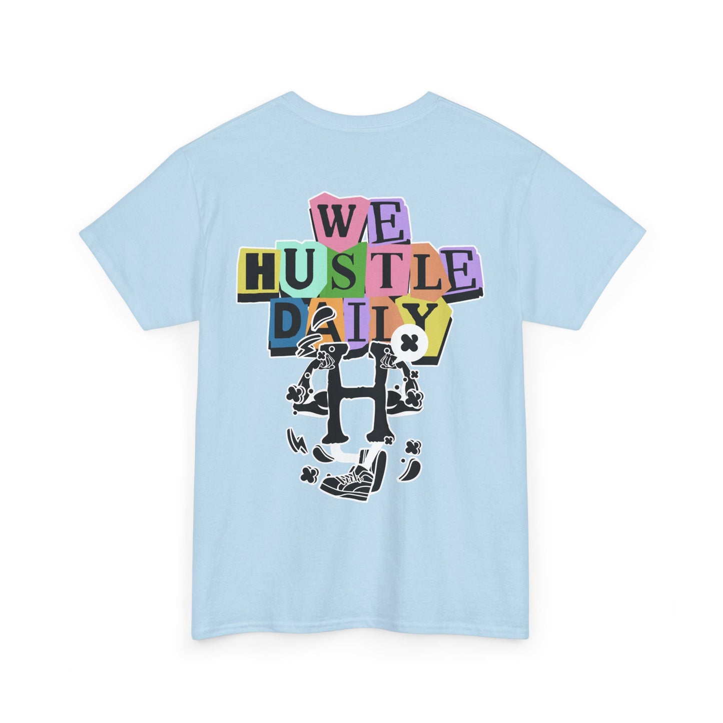 WE HUSTLE DAILY Tee