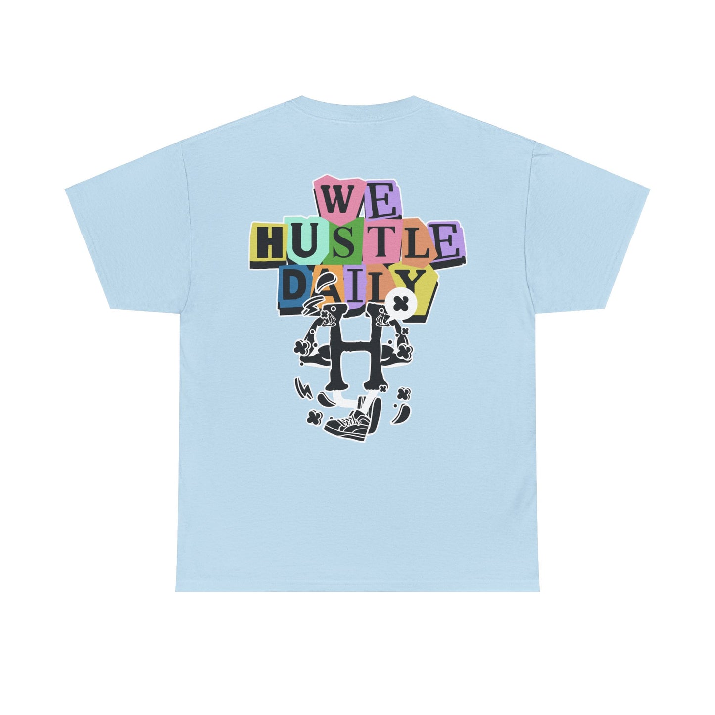 WE HUSTLE DAILY Tee