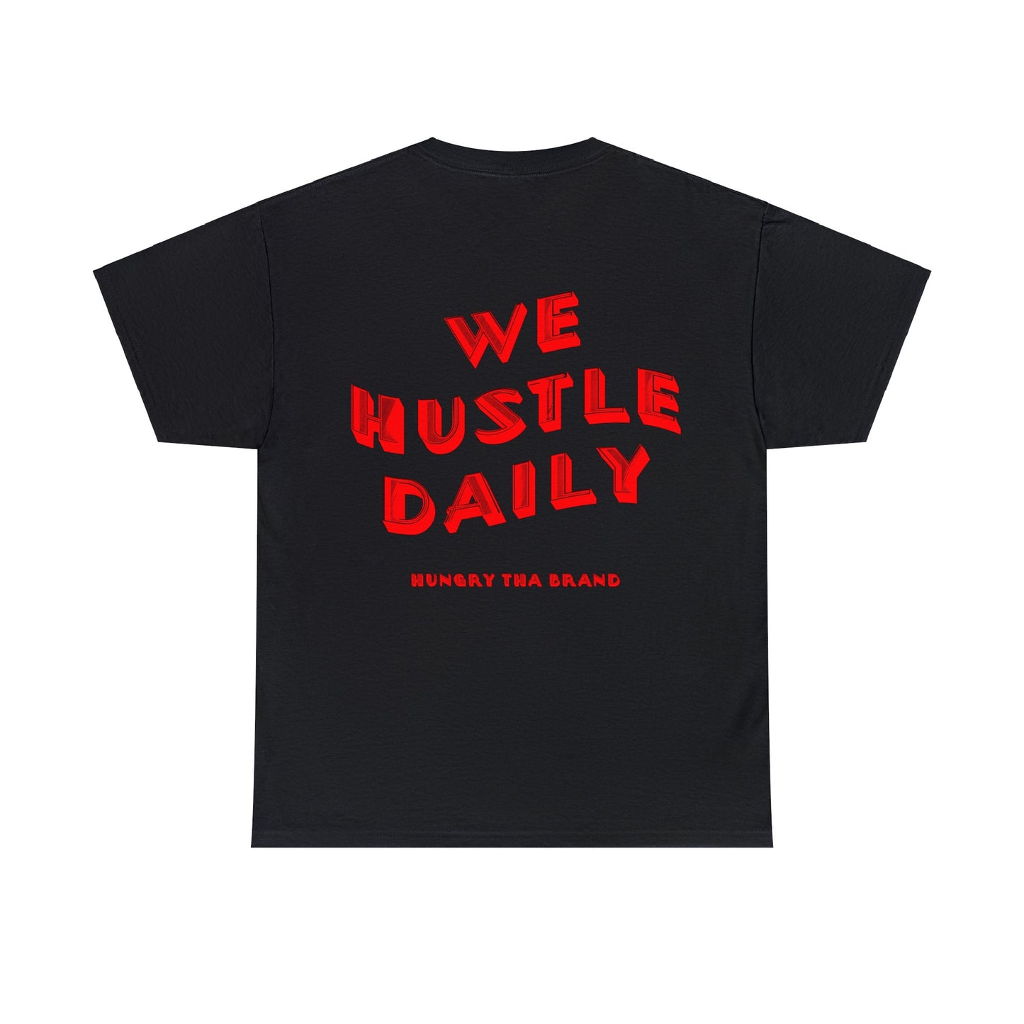 WE HUSTLE DAILY Tee