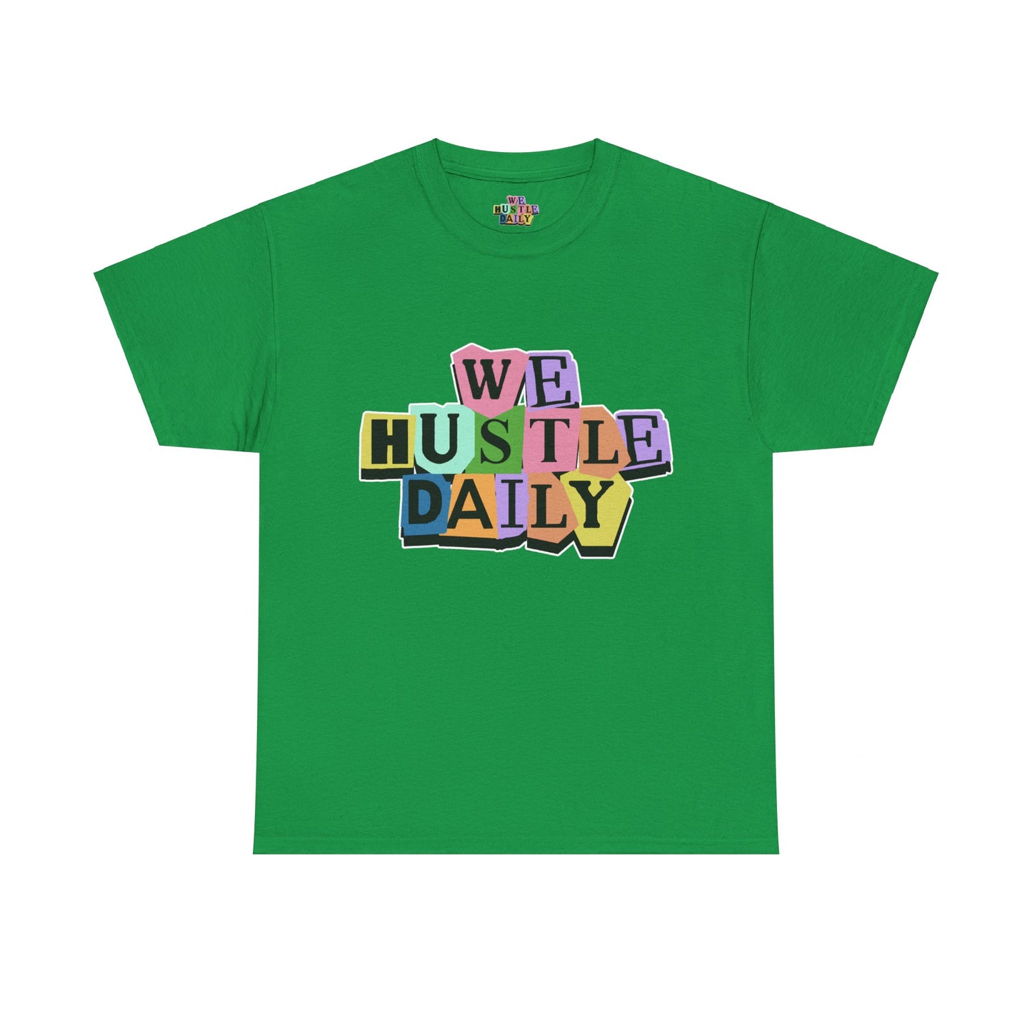 WE HUSTLE DAILY Tee