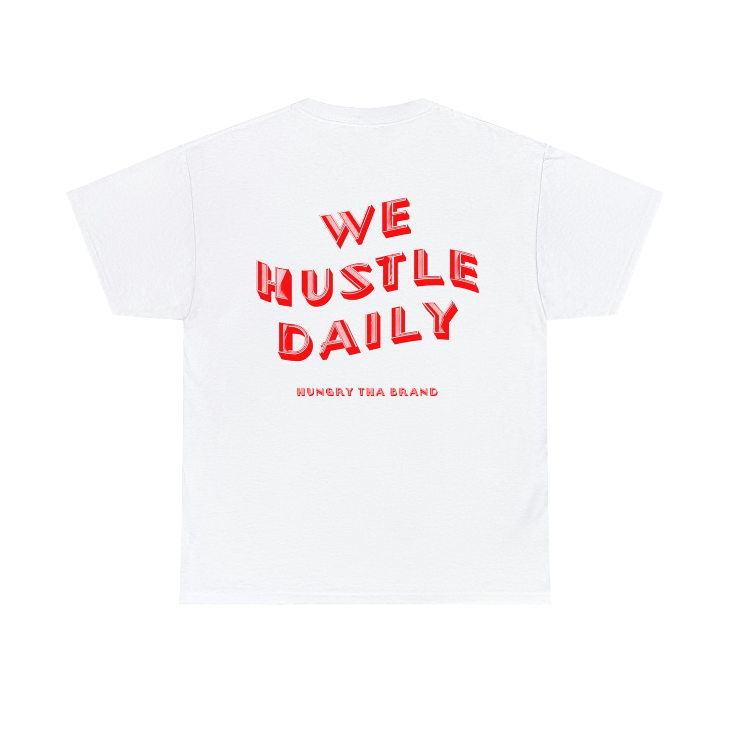 We Hustle Daily  Tee