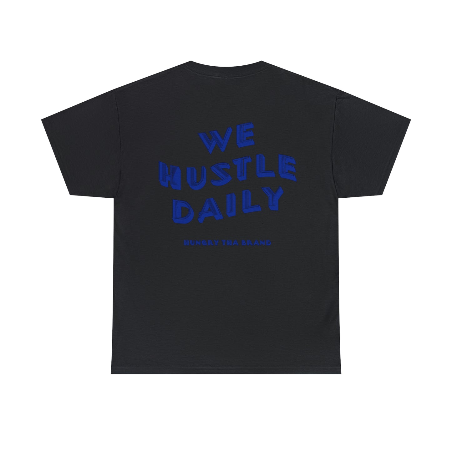 We Hustle Daily Tee