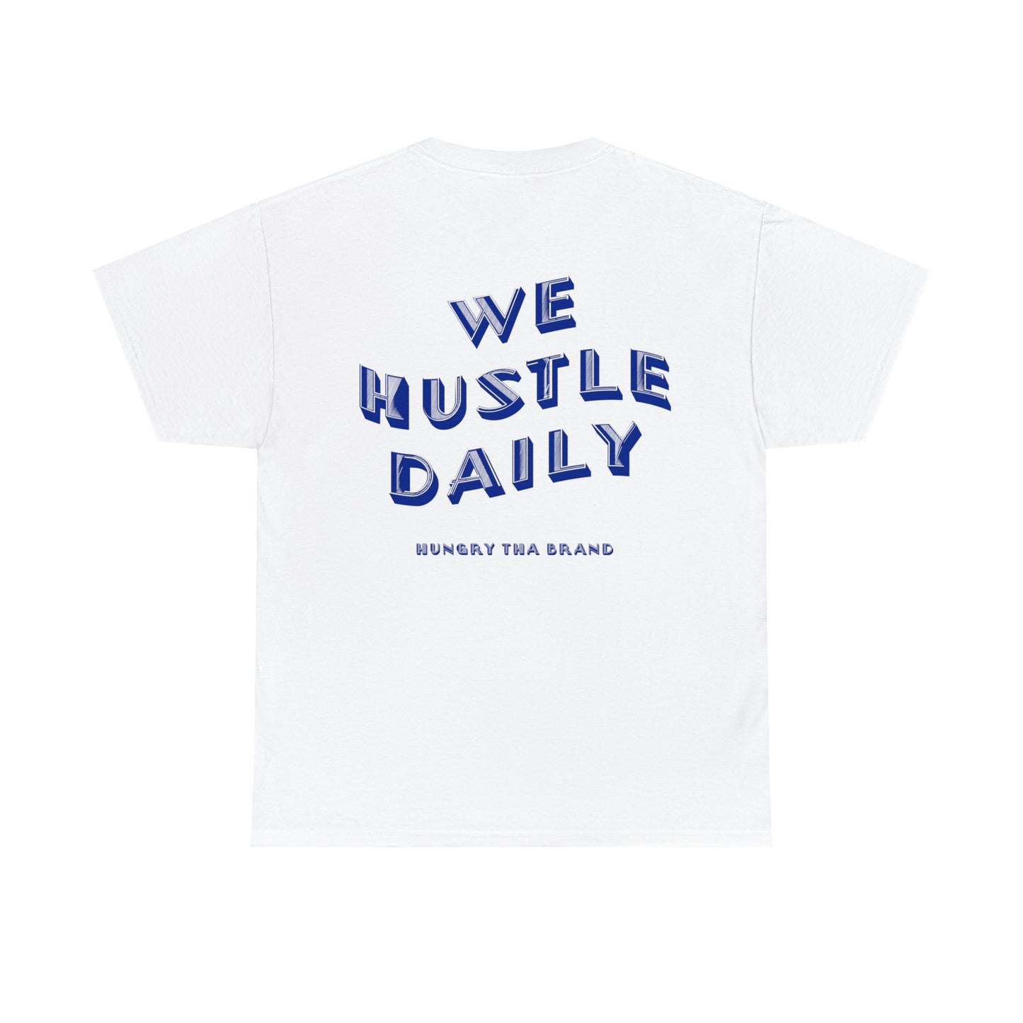 We Hustle Daily Tee